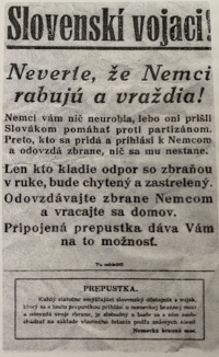 Propaganda leaftlet aimed at suppressing insurgency
PERMIT - Every brave Slovak officer and soldier, who registers with the German authorities with this permit and surrenders their weapons is to be free and will be treated according to his wishes.