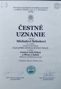 čestné uznanie za knihu v celoslovenskej súťaži Najlepšie genealogické práce od Slovenskej genealogicko-heraldickej spoločnosti