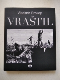 Kniha o Jaromíru Vraštilovi od Vladimíra Prokopa z roku 2012