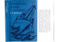 The dust jacket and annotation of E. F. Burian's novel  Trosečníci z Cap Arcony (The Castaways from Cap Arcona) from 1976 (an extract from the novel is in the documents section). The illustration and cover and binding designed by Karel Hruška