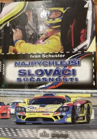 Ivan Schuster: Najrýchlejší Slováci súčasnosti 2008  