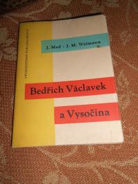 The book Bedřich Václavek and Vysočina written by Jaroslav Med