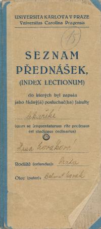 Hana Lobkowiczová’s student record book from the faculty of medicine of the Charles University in Prague, issued in 1947 with her original surname Nováková, scanned copy of the cover